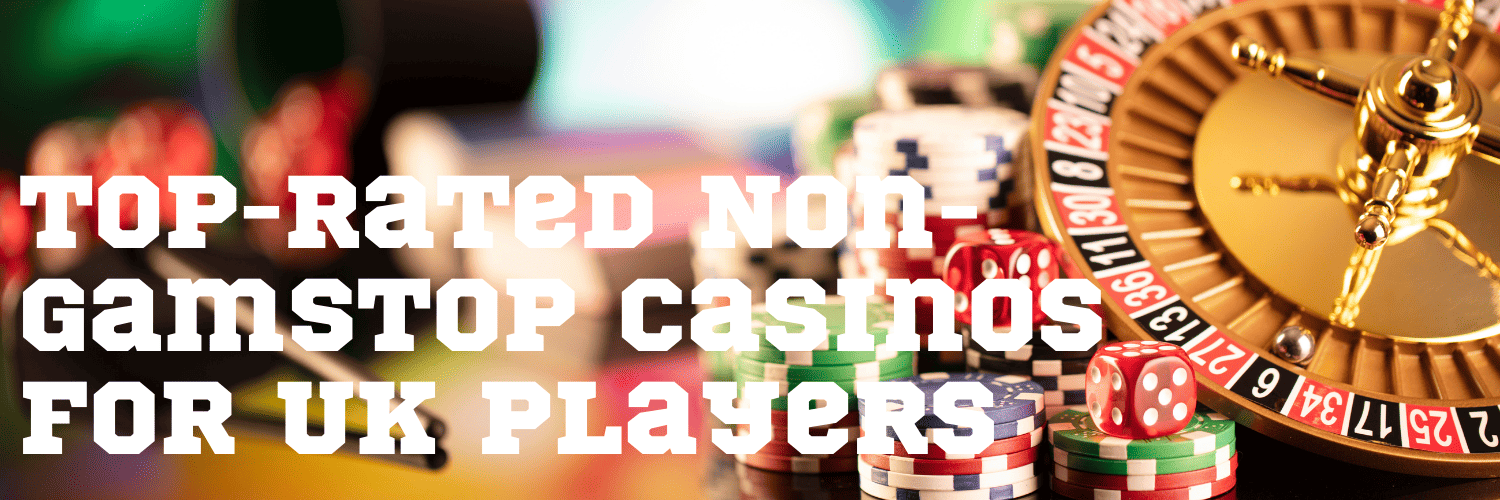 Exploring Casinos Non Gamstop A Comprehensive Guide 1686752707